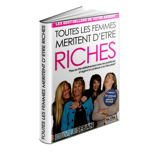 tlfmdr toutes les femmes mérites d'être riches olivier seban