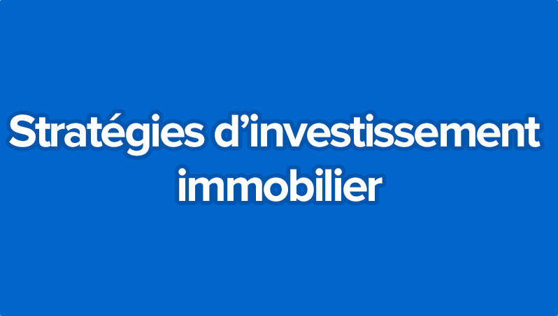 stratégie d'investissement immobilier
