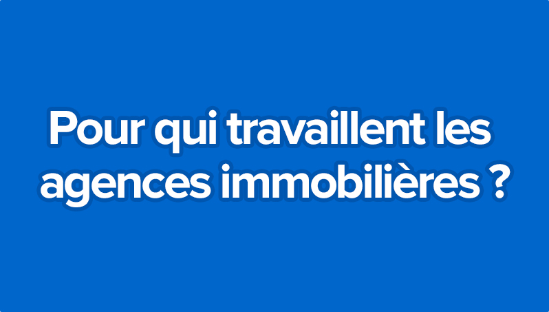 pour qui travaillent les agences immobilières olivier seban l'expert immobilier vidéos article vidéo investissement coaching financier